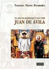 SAN JUAN DE ÁVILA, MAESTRO Y DOCTOR