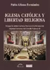 IGLESIA CATÓLICA Y LIBERTAD RELIGIOSA