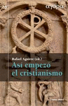 ASÍ EMPEZO EL CRISTIANISMO