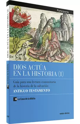 DIOS ACTÚA EN LA HISTORIA (I) - PARTICIPANTE