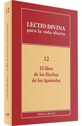 LECTIO DIVINA PARA LA VIDA DIARIA: EL LIBRO DE LOS HECHOS DE LOS APÓSTOLES