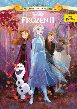 FROZEN 2. GRAN LIBRO DE LA PELÍCULA FROZEN 2. GRAN LIBRO DE LA PELÍCULA