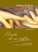 EL ARTE DE NO SUFRIR