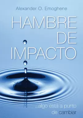 HAMBRE DE IMPACTO