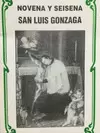 SAN LUIS GONZAGA, NOVENA Y SEISENA