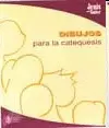 DIBUJOS PARA LA CATEQUESIS DIBUJOS PARA LA CATEQUESIS
