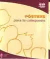 POSTERS PARA LA CATEQUESIS POSTERS PARA LA CATEQUESIS