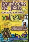 PARÁBOLAS DE JESÚS CONTADAS A LOS NIÑOS, VALIVAN DVD
