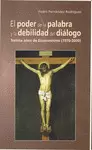 EL PODER DE LA PALABRA Y LA DEBILIDAD DEL DIÁLOGO