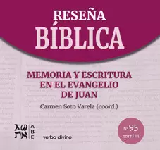 RESEÑA BÍBLICA MEMORIA Y ESCRITURA EN EL EVANGELIO DE JUAN
