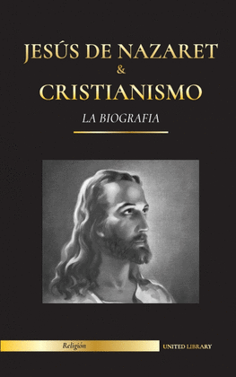 JESÚS DE NAZARET & CRISTIANISMO