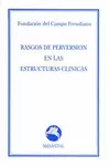 RASGOS DE PERVERSION EN LAS ESTRUCTURAS CLINICAS