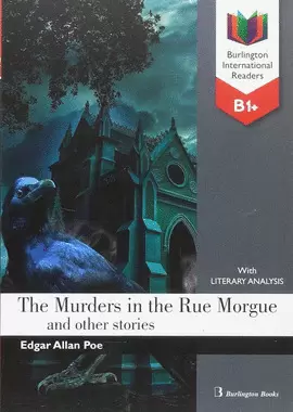 THE MURDERS IN THE RUE MORGUE AND OTHER STORIES (B1+)