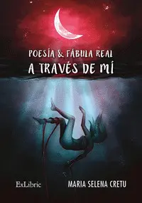 POESÍA Y FÁBULA REAL A TRAVÉS DE MÍ POESÍA Y FÁBULA REAL A TRAVÉS DE MÍ