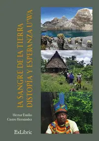 LA SANGRE DE LA TIERRA. DISTOPÍA Y ESPERANZA UWA LA SANGRE DE LA TIERRA. DISTOPÍA Y ESPERANZA UWA