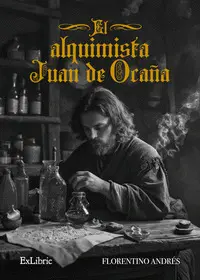 EL ALQUIMISTA JUAN DE OCAÑA EL ALQUIMISTA JUAN DE OCAÑA