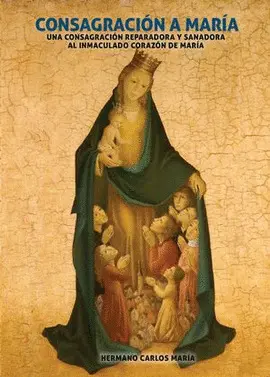 CONSAGRACIÓN A MARÍA