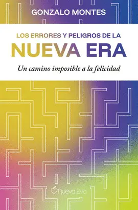 LOS ERRORES Y PELIGROS DE LA NUEVA ERA