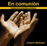 EN COMUNIÓN - CANTOS DE LA ASAMBLEA CRISTIANA