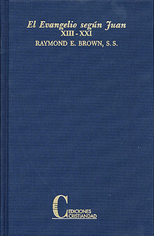 EL EVANGELIO SEGÚN JUAN. TOMOS I Y II